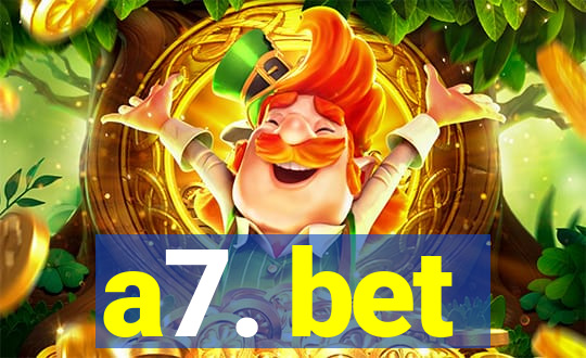 a7. bet